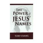 The Power of Jesus' Names