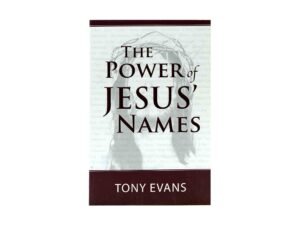 The Power of Jesus' Names