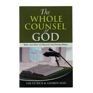 The Whole Counsel of God
