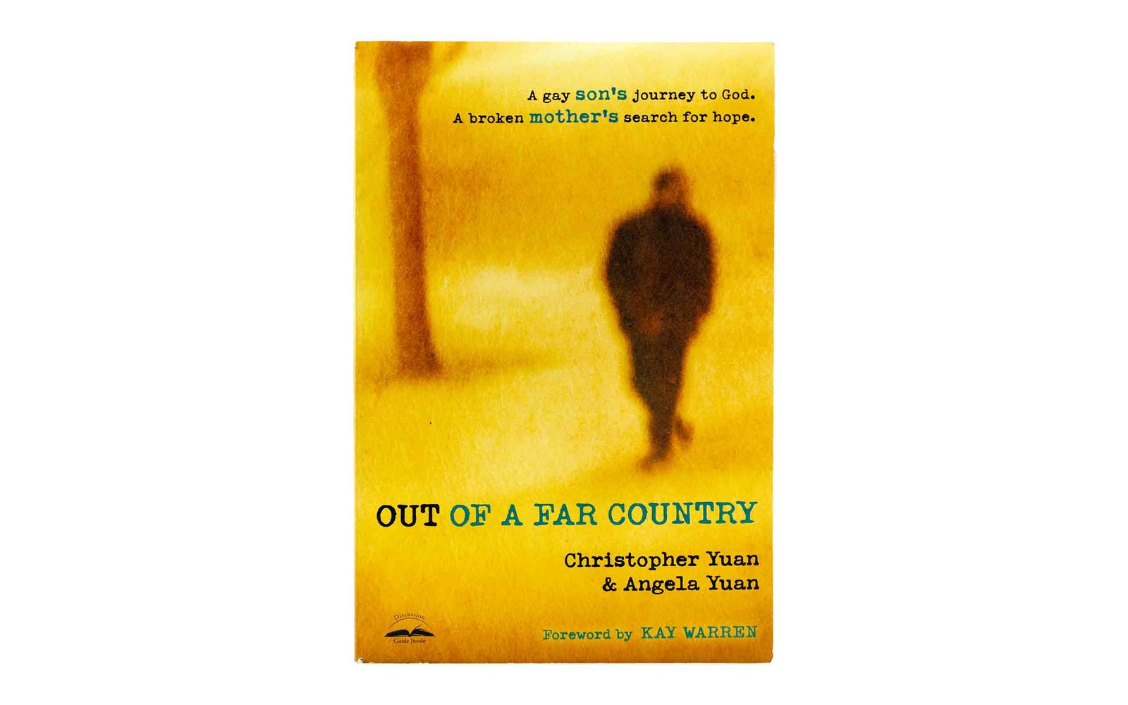 Out of a Far Country: A Gay Son's Journey to God, A Broken Mother's Search for Hope