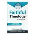 Faithful Theology: An Introduction