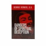 Dangers of Spiritual Deception