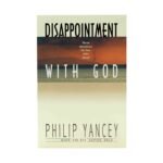 Disappointment With God