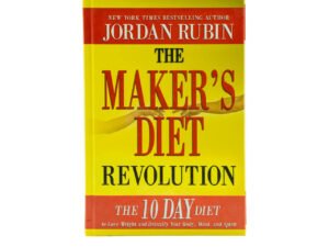 The Maker's Diet Revolution: The 10 Day Diet to Lose Weight and Detoxify your Body, Mind, and Spirit