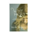 Why Her?: 6 Truths We Need to Hear When Measuring Up Leaves Us Falling Behind