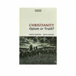 Christianity: Opium or Truth? (Myrtlefield Encounters)