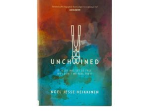 Unchained: If Jesus Has Set Us Free, Why Don't We Feel Free?