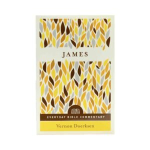 Everyday Bible Commentary: James