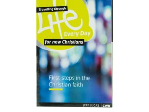 Travelling Through Life Every Day for New Christians