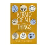 Afraid of all the Things: Tornadoes, Cancer, Adoption, and other Stuff you Need the Gospel for