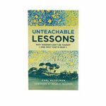 Unteachable Lessons: Why Wisdom Can't Be Taught (and Why That's Okay)