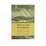 Process and Providence: The Evolution Question at Princeton, 1845-1929