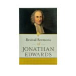 Revival Sermons of Jonathan Edwards