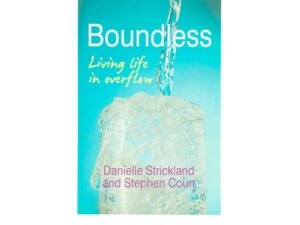 Boundless: Living life in overflow