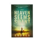 When Heaven Seems Silent: How to Wait on God’s Promises Through Pain, Disappointment, and Doubt
