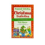 Seasonal Activities for Christmas Festivities!: Three Five-week Teaching Programmes Exploring the True Meaning of Christmas with 7-11s