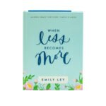 When Less Becomes More: Making Space for Slow, Simple, and Good