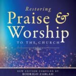 Restoring Praise & Worship to the Church