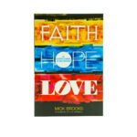 Faith Hope Love and Everything in Between