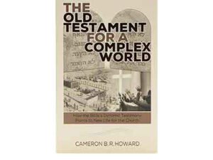 Navigating the complexities of life with the guidance of the Old Testament