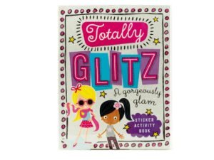 Totally Glitz: Sticker Activity Book