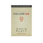 Follow Me: A Call to Die, A Call to Live