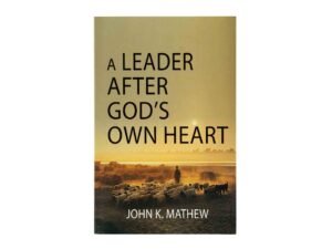 A Leader After God's Own Heart