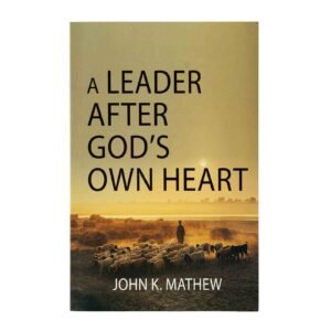 A Leader After God's Own Heart