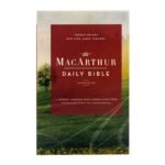 NKJV The Macarthur Daily Bible
