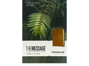 The Message Personal Size: The Bible in Contemporary Language