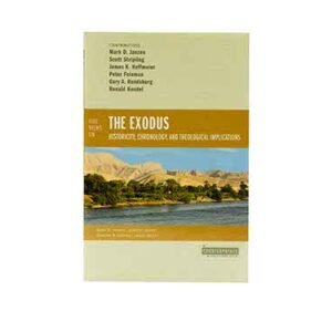 Five Views on the Exodus: Historicity, Chronology, and Theological Implications