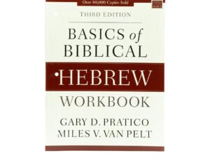 Basics of Biblical Hebrew Workbook: Third Edition