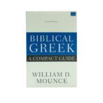 Biblical Greek: A Compact Guide