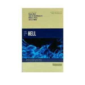 Four Views on Hell: Second Edition (Counterpoints: Bible and Theology)