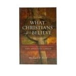 What Christians Ought to Believe