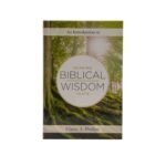An Introduction to Reading Biblical Wisdom Texts