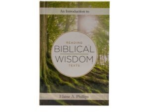 An Introduction to Reading Biblical Wisdom Texts