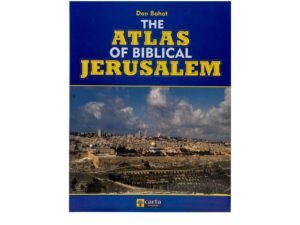 The Atlas of Biblical Jerusalem