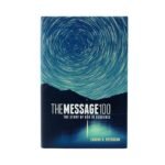 The Message 100 Bible: A Sequenced Devotional Journey Through God's Word