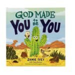 God Made You to be you