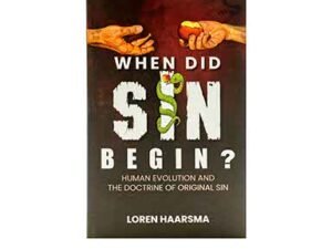 When Did Sin Begin?: Human Evolution and the Doctrine of Original Sin