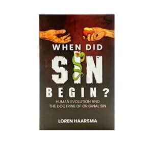 When Did Sin Begin?: Human Evolution and the Doctrine of Original Sin