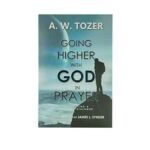 Going Higher with God in Prayer