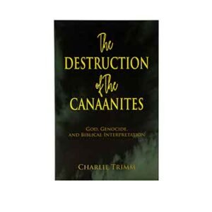 Exploring the biblical account of the Canaanites' destruction from a theological perspective