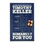 Romans 1 - 7 for you