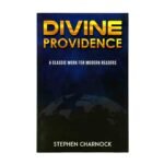 Divine Providence: A Classic Work for Modern Readers