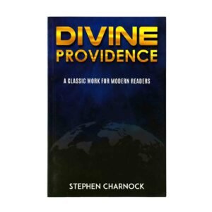 Divine Providence: A Classic Work for Modern Readers