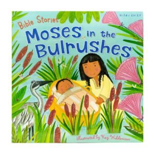 Bible Stories: Moses in the Bulrushes