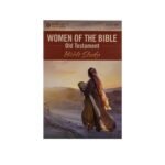 Women of the Bible Old Testament: Bible Study