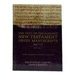 The Text of the Earliest New Testament Greek Manuscripts